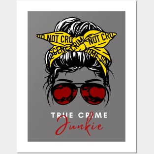 TRUE CRIME JUNKIE Posters and Art